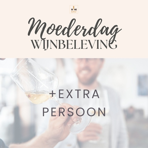 Extra persoon privédegustatie Moederdagpakket: wijnbeleving